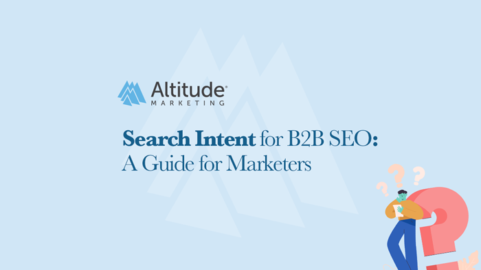 Search Intent for B2B SEO: Featured Image