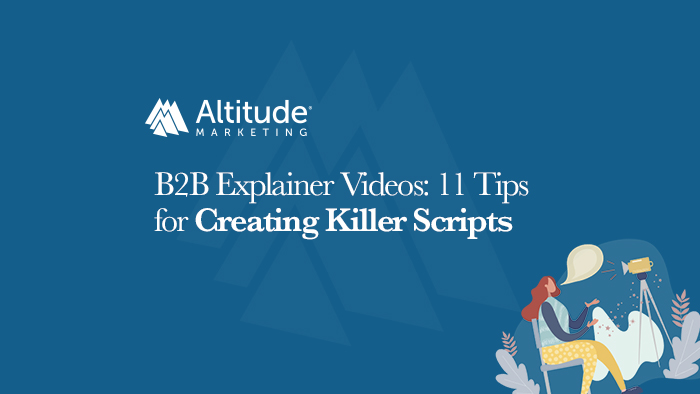 Writing Scripts for B2B Explainer Videos: Featured Image