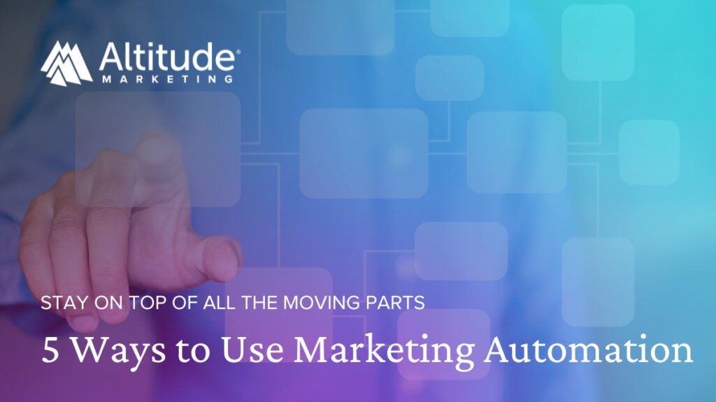 5 ways to use marketing automation to improve team efficiencies - featured image