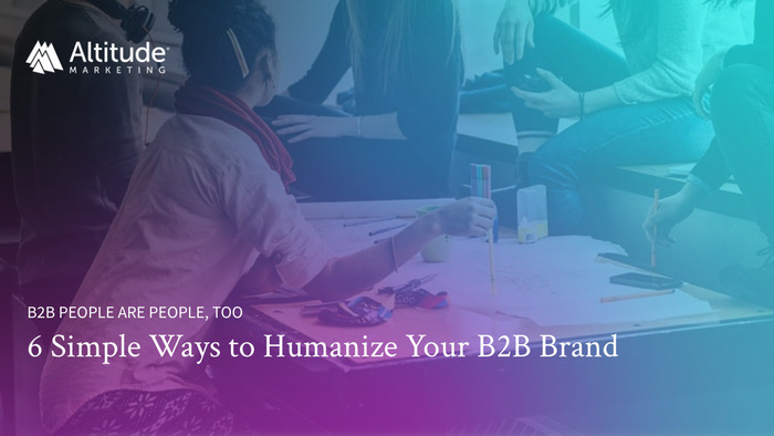 Featured Image: Humanizing Your B2B Brand