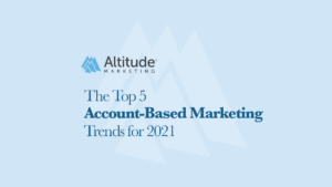 2021 Account-Based Marketing Trends