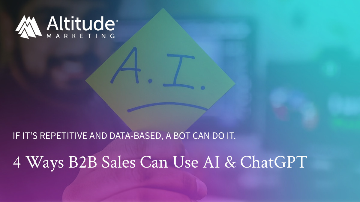 4 Ways B2B Sales Can Use AI & ChatGPT [Updated for GPT-4]