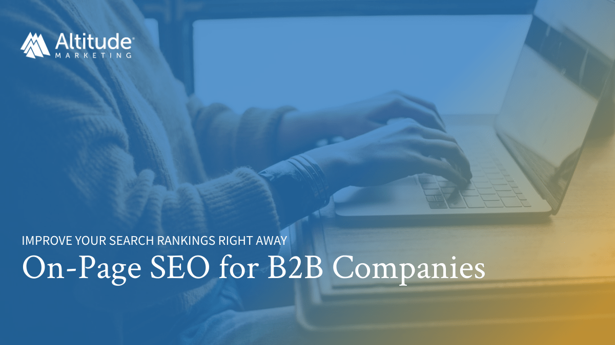 5 Beginner On-Page SEO Tips for B2B Companies: Improve Search Rankings Fast
