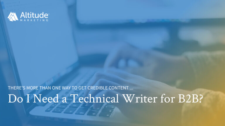 Do I need a technical writer for B2B content?