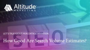 How accurate are search volume estimates? (featured image)
