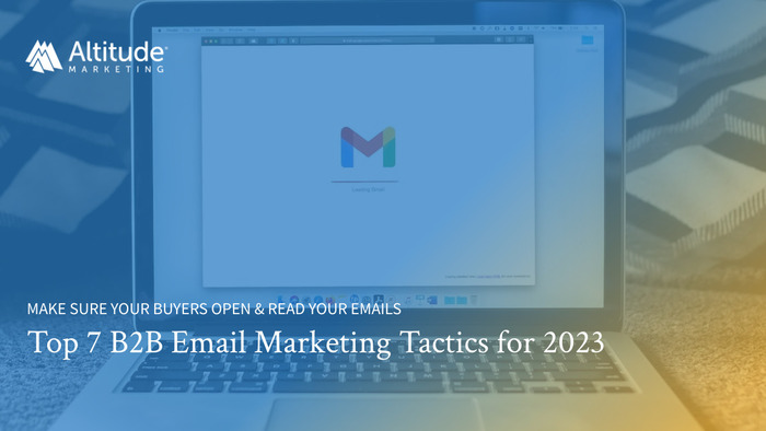 Feature image that says: Make sure your buyers open & read your emails. Top 7 b2b email marketing trends for 2023.