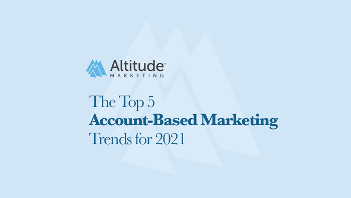 2021 Account-Based Marketing Trends