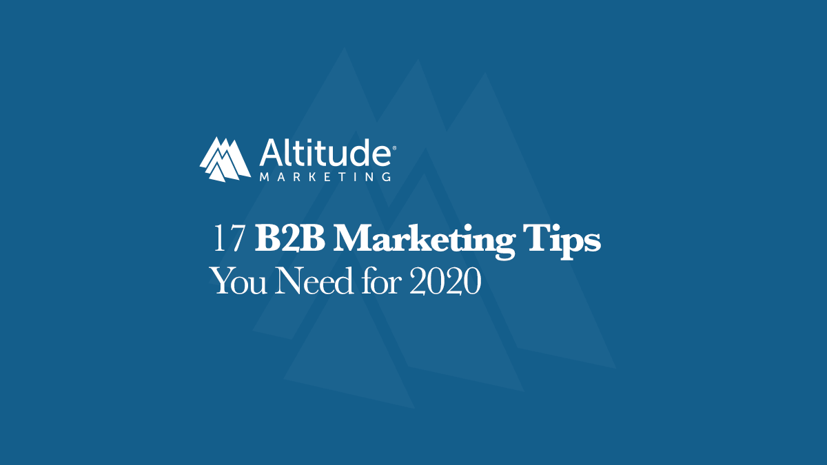 17 Expert B2B Marketing Tips for 2020