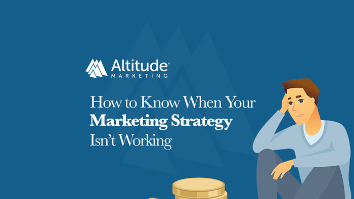 How to Tell If a Marketing Strategy Isn't Working