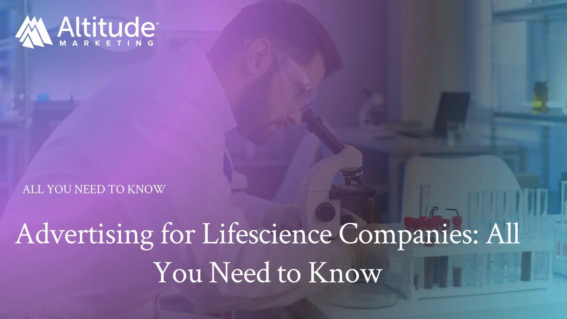 Advertising for Life Science Companies: All You Need to Know