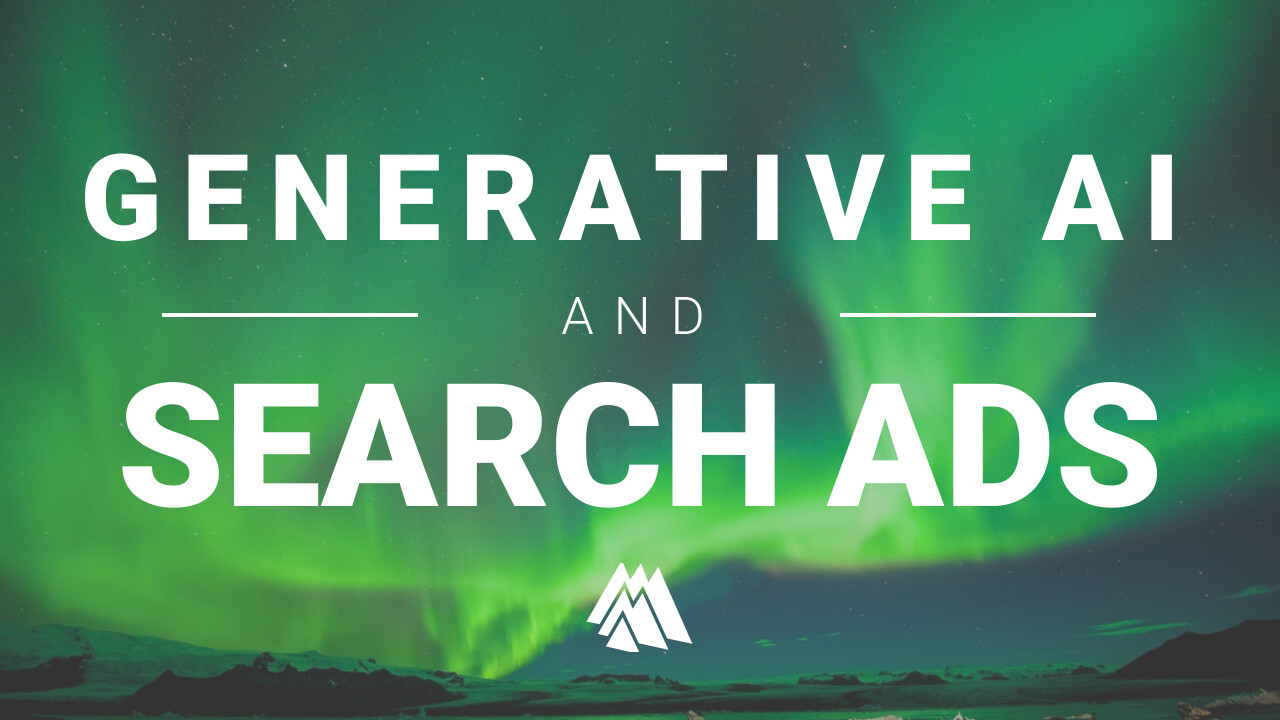 Watch Now: How GenAI Has Transformed Search Advertising (And 3 Practical Ways to Use It)