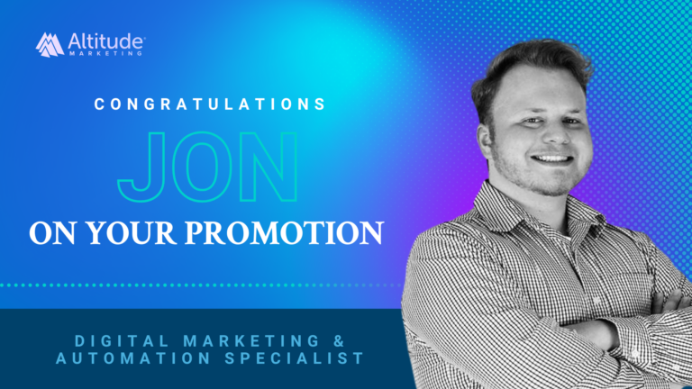 Jonathan Manning smiling with arms crossed next to a congratulatory message for his promotion to Digital Marketing & Automation Specialist at Altitude Marketing.