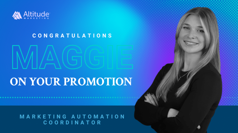 Congratulations Maggie on Your Promotion" graphic by Altitude Marketing, featuring a professional portrait of Maggie on a vibrant blue and purple gradient background.